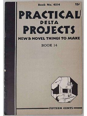 Practical Delta Projects Book 14 No 4514 Woodworking Manual Vintage